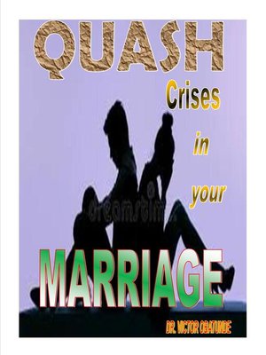cover image of QUASH CRISES IN YOUR MARRIAGE